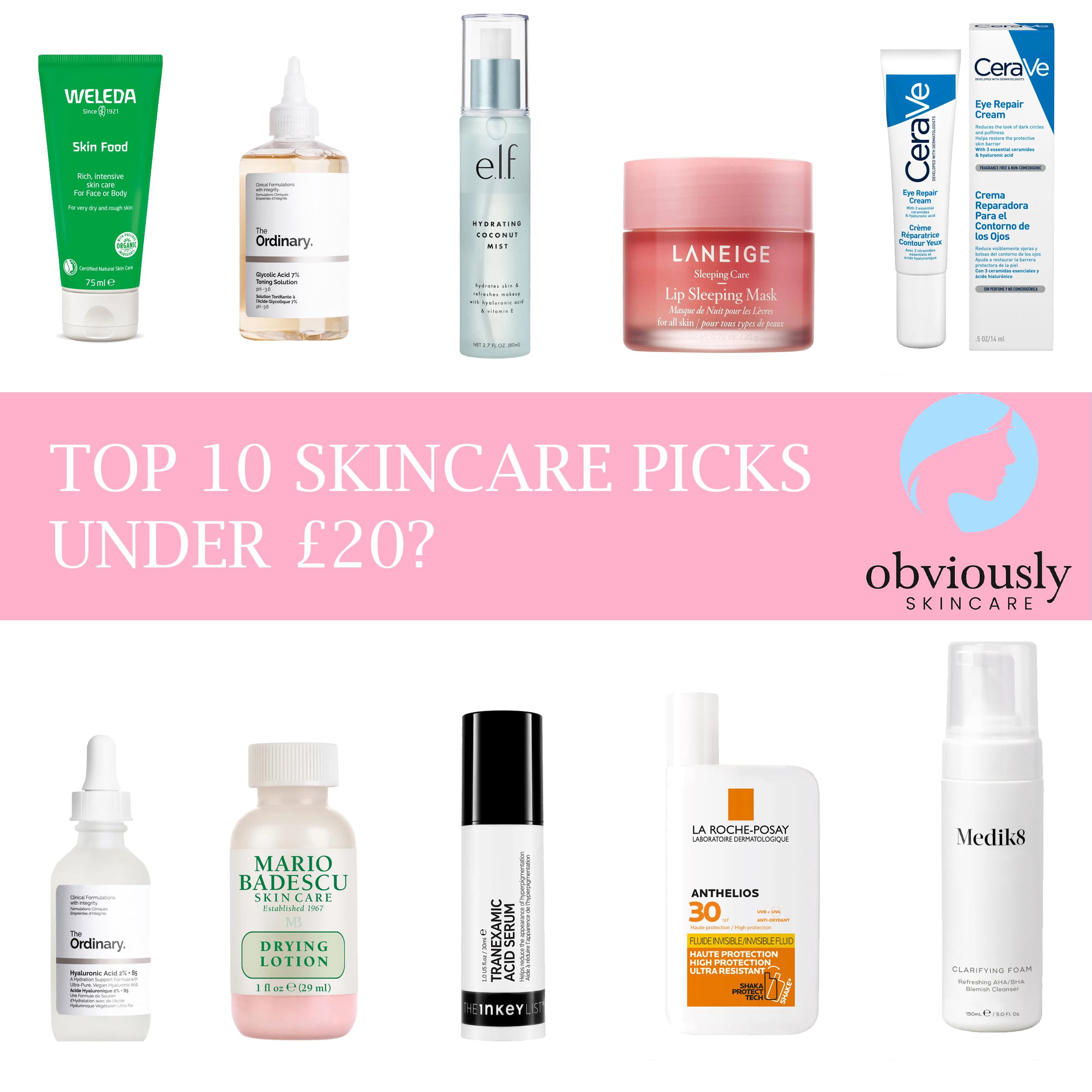 Top Ten Skincare Picks Under £20 in order